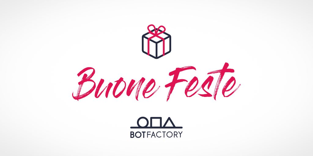 Buone feste da BotFactory.